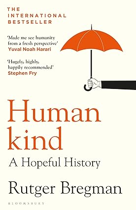 Humankind: A Hopeful History - Bookaholics