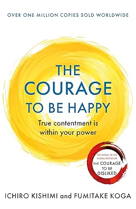 The Courage to be Happy - Bookaholics